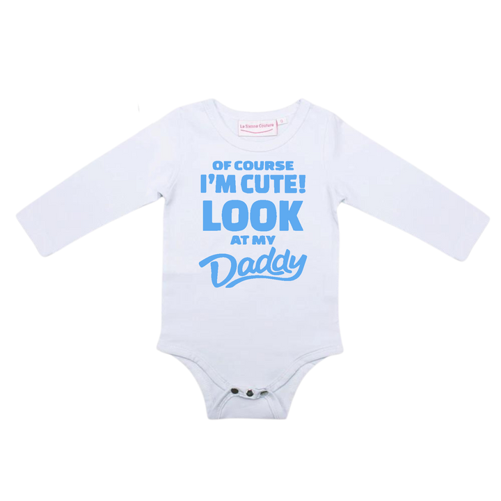 Of Course I'm Cute! - Unisex Long Sleeve  - Custom