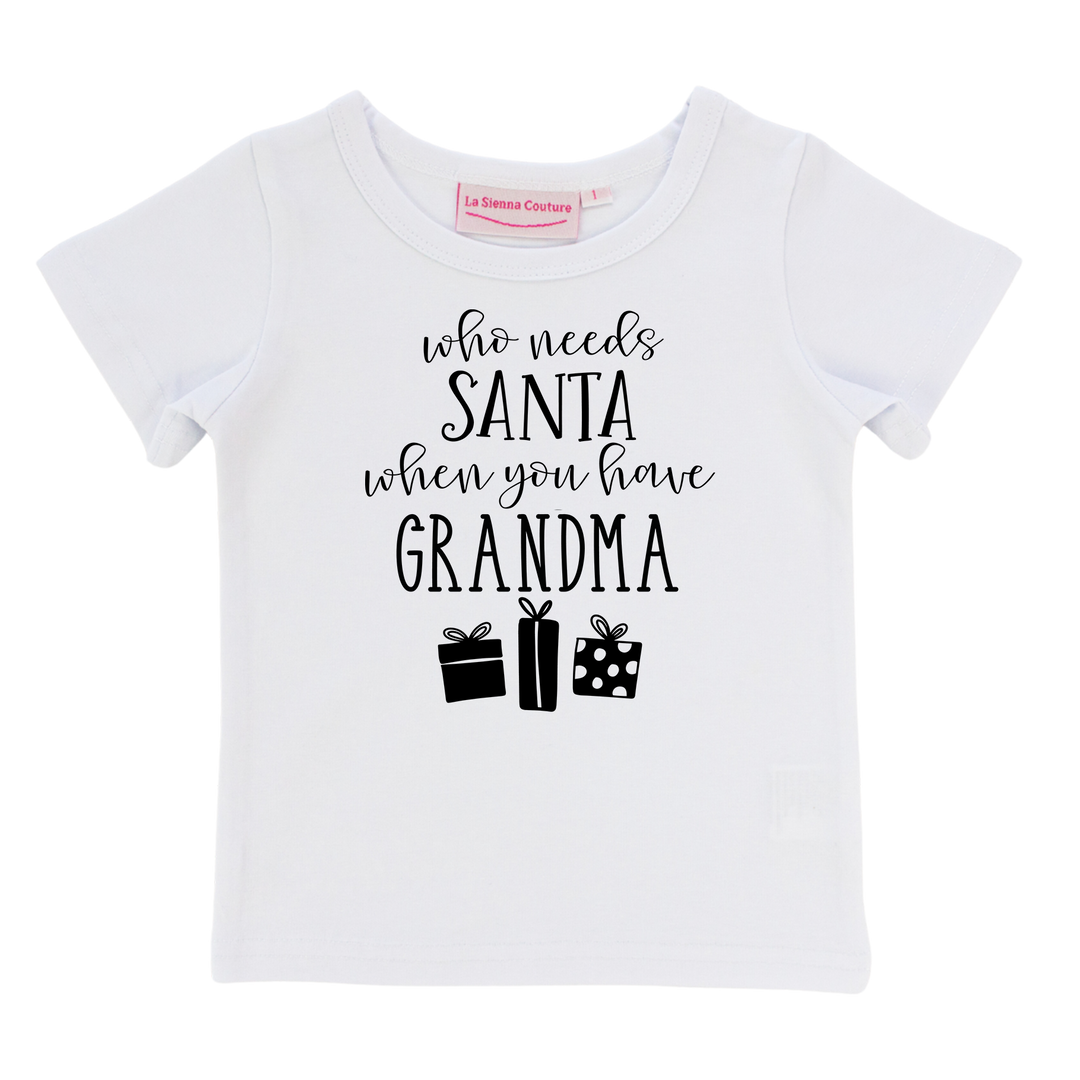 Who Needs Santa When You Have - Unisex - Short Sleeve Tee